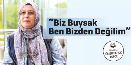 Biz Buysak Ben Bizden Değilim