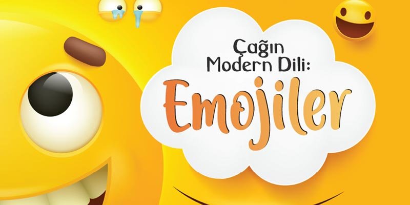 Çağın Modern Dili: Emojiler
