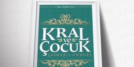 Kral ve Çocuk (Ashab-ı Uhdut)