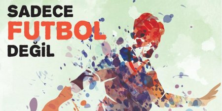Sadece Futbol Değil